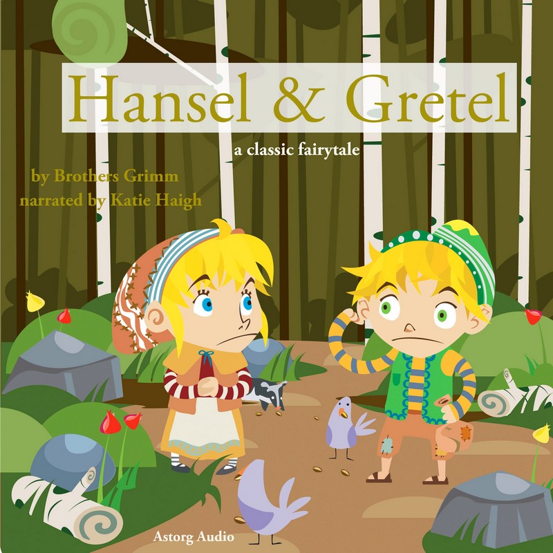 Hansel and Gretel - Astorg Audio